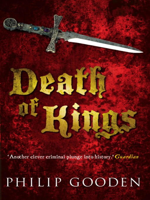 Title details for Death of Kings by Philip Gooden - Available
